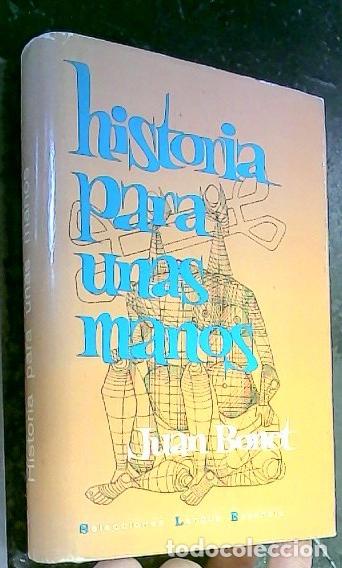 B&uuml;cher: Historia para unas manos - Bonet, Juan: