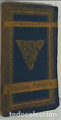 books: Ses plus belles Oraisons Fun&egrave;bres - Bossuet: