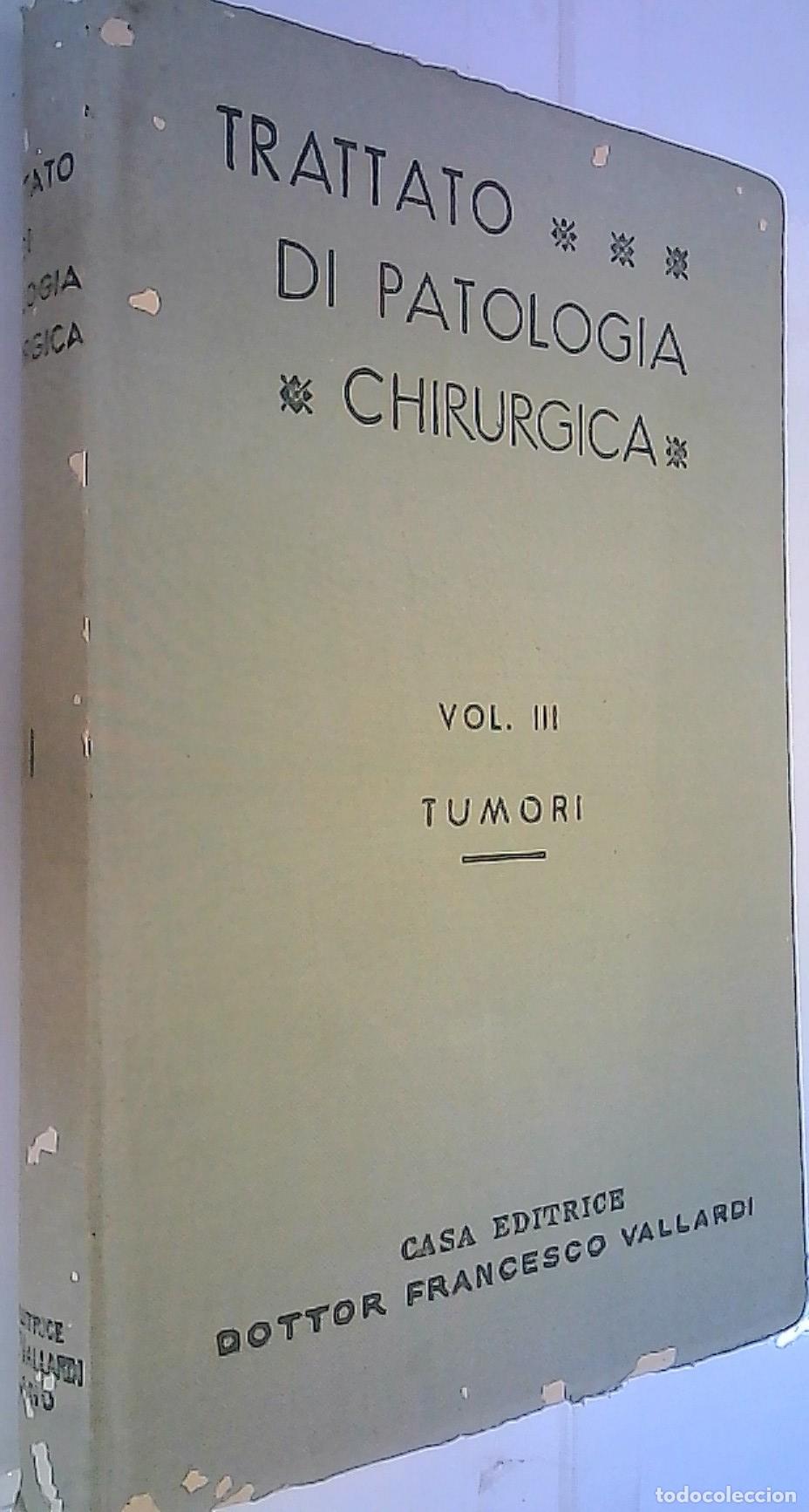 books: Tumori. Trattato di patologia chirurgica per medici studenti Volume Terzo - Brancati, R.: