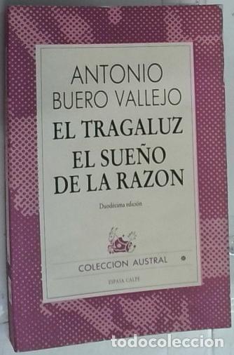 Libri di seconda mano: El tragaluz . El sue&ntilde;o de la raz&oacute;n - Buero Vallejo, Antonio: