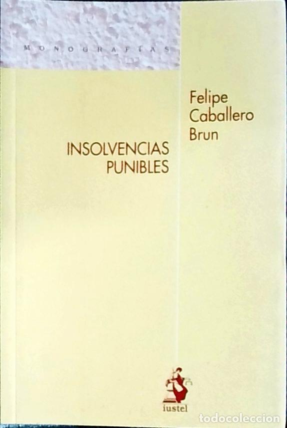 Livros em segunda m&atilde;o: Insolvencias punibles - Caballero Brun, Felipe: