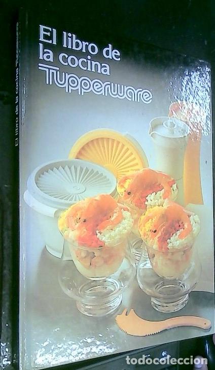 B&uuml;cher: El libro de cocina Tupperware - Calera, Ana M&ordf;: