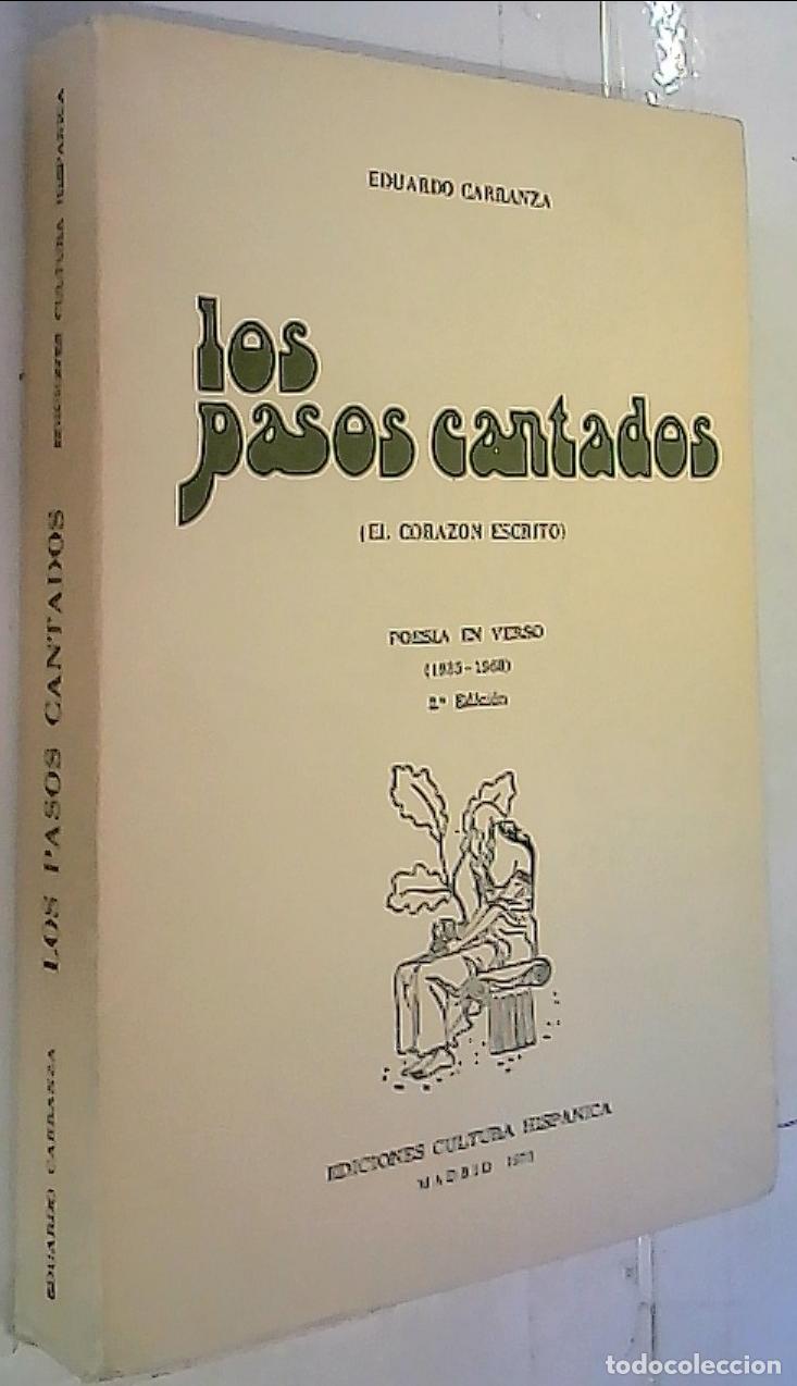 Libri di seconda mano: Los pasos cantados (El coraz&oacute;n escrito). Poes&iacute;a en verso 1935 - 1968 - Carranza, Eduardo: