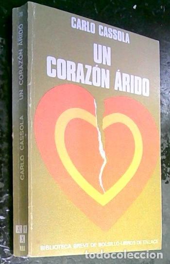 Libros: Un coraz&oacute;n &aacute;rido - Cassola, Carlo: - Foto 1