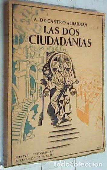 Livros em segunda m&atilde;o: Las dos ciudadan&iacute;as. Conferencias cuaresmales - Castro Albarran, A. De: