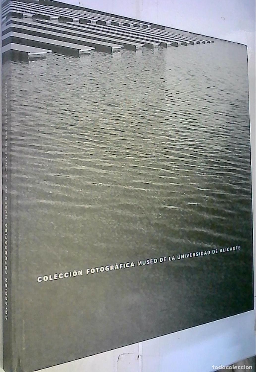Livros em segunda m&atilde;o: Colecci&oacute;n Fotogr&aacute;fica Museo Universidad de Alicante - CAT&Aacute;LOGO: