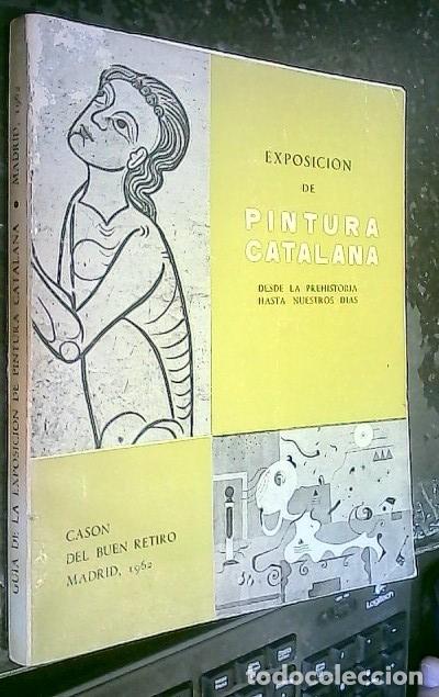 Livros em segunda m&atilde;o: Exposici&oacute;n de pintura catalana. Desde la prehistoria hasta nuestros d&iacute;as - CAT&Aacute;LOGO: