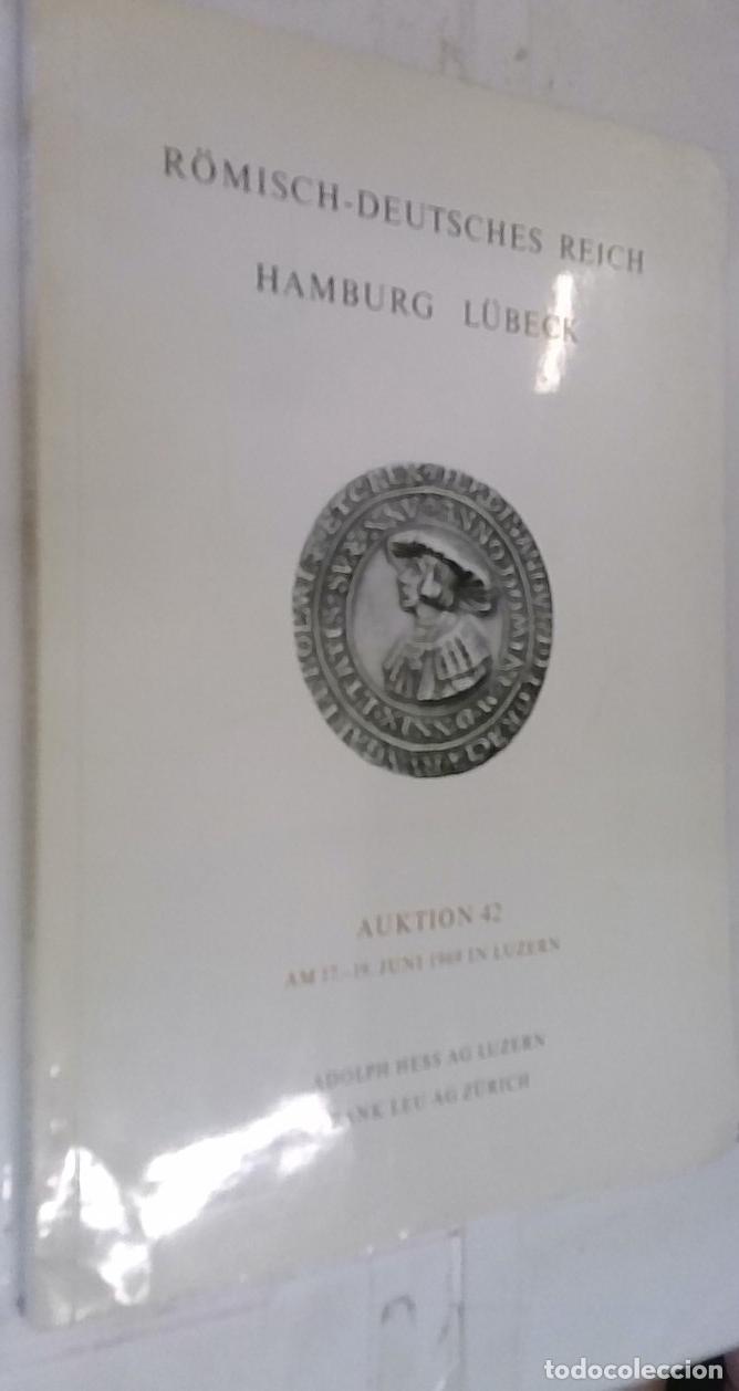 books: Romisch Deutsches Reich Hambrug Lubeck. Auktion 42 am 17 - 19 Juni 1969 in Luzern - CAT&Aacute;LOGO: