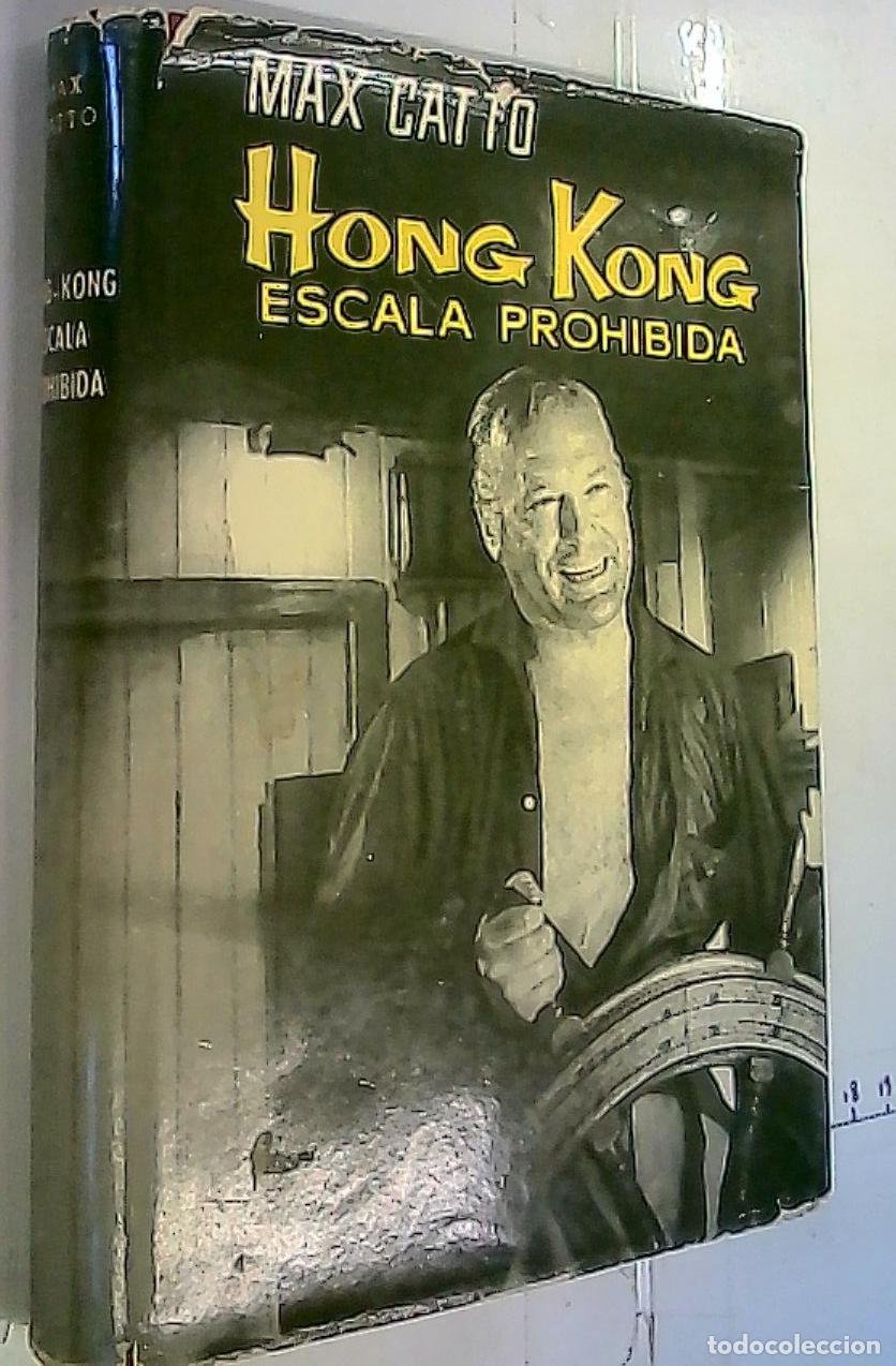 Libros: Hong Kong escala prohibida - Catto, Max: - Foto 1