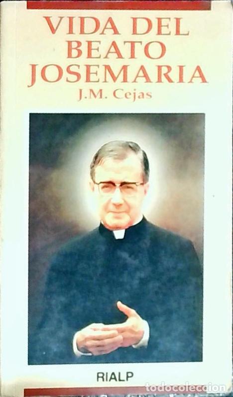 Libros: Vida del beato Josemar&iacute;a - Cejas, Jos&eacute; Miguel: - Foto 1