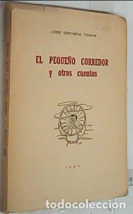 books: El peque&ntilde;o corredor y otros cuentos - CERVERA TOM&Aacute;S, Jos&eacute;: