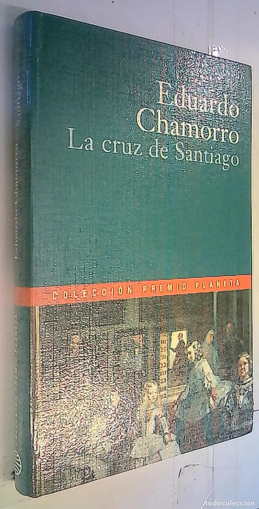 books: La cruz de Santiago - Chamorro, Eduardo: