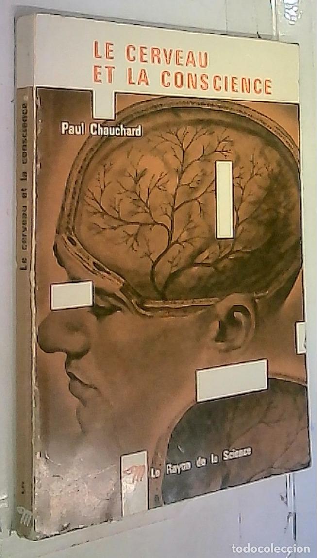 Livres: Le cerveau et la conscience - Chauchard, Paul: