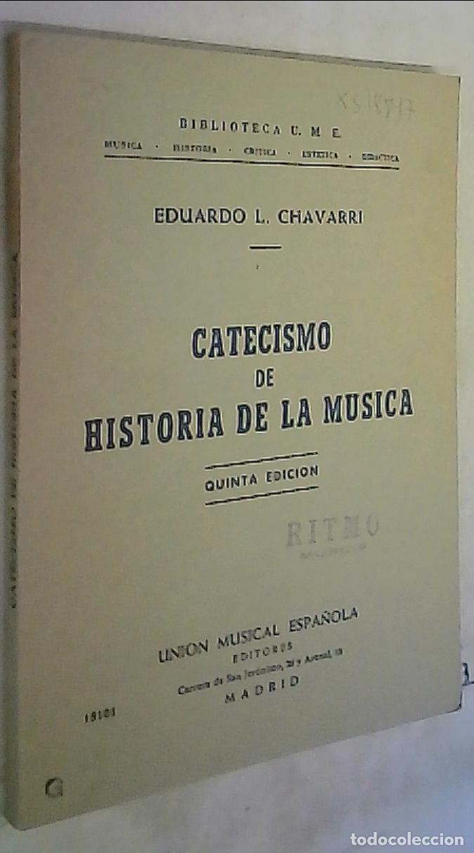 Livres: Catecismo de la historia de la M&uacute;sica - Chavarri, Eduardo: