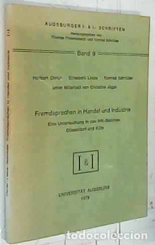 Livres: Fremdsprachen in Handel und Industrie. Eine Untersuchung in den IHK Bezirken Dusseldorf und Koln - C