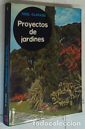 Libros: Proyectos de jardines - Claras&oacute;, Noel: - Foto 1