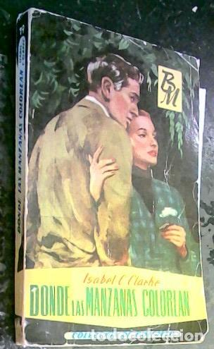 Libros: Donde las manzanas colorean - Clarke, Isabel C.: - Foto 1