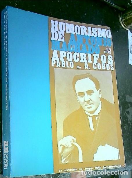 books: Humorismo de Antonio Machado en sus ap&oacute;crifos - Cobos, Pablo de A.: