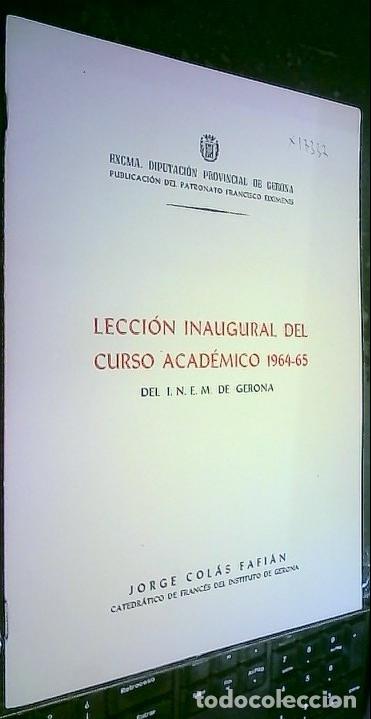 Livres: Lecci&oacute;n inaugural del curso acad&eacute;mico 1964 - 1965 del INEM de Gerona - Col&aacute;s Fafi&aacute;n, Jorge: