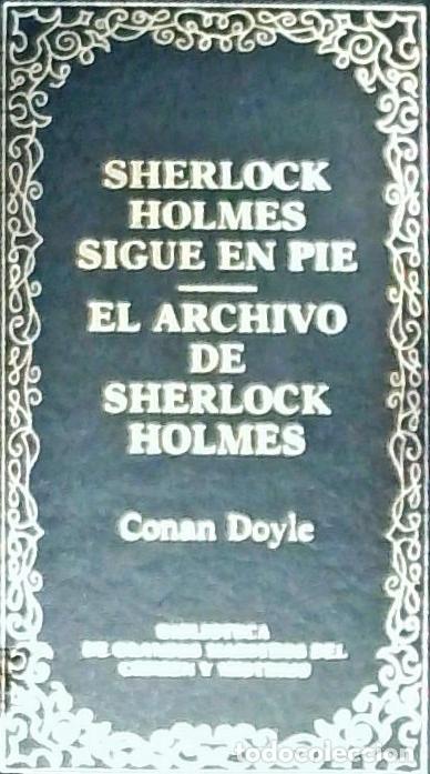 B&uuml;cher: Sherlock Holmes sigue en pie . El archivo de Sherlock Holmes - Conan Doyle, Arthur :