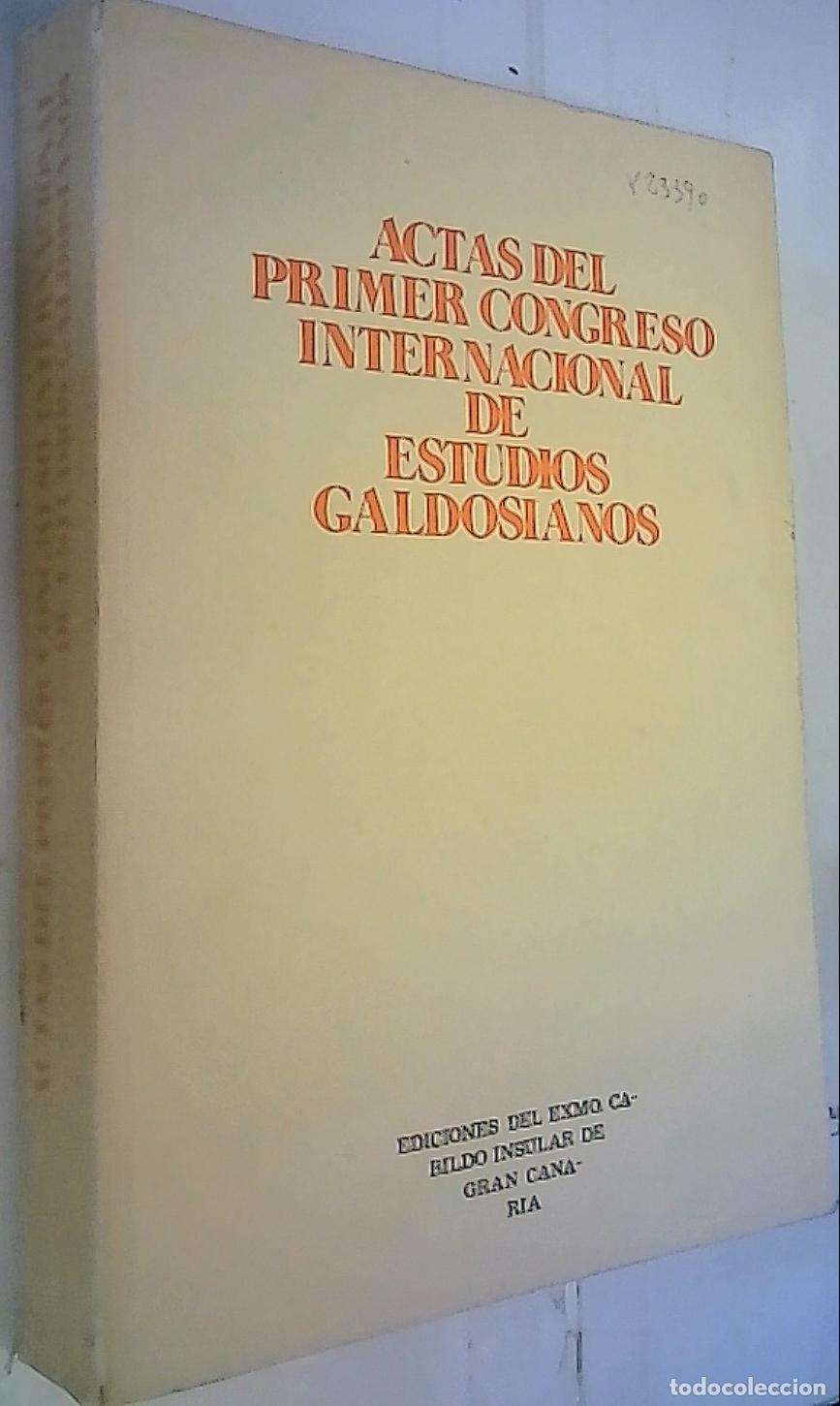 Libri di seconda mano: Actas del Primer Congreso Internacional de Estudios Galdosianos 1977 - Congreso Internacional de Est