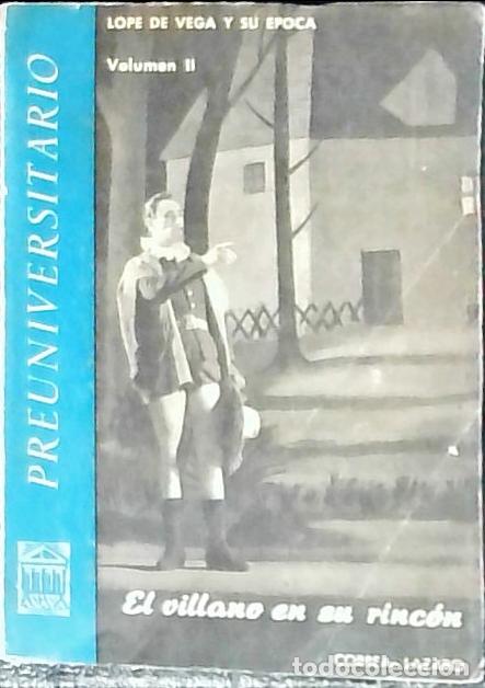 Libri di seconda mano: Lope de Vega y su &eacute;poca. Volumen II: Estudio especial de El villano en su rinc&oacute;n - Correa Calder&oacute;n,