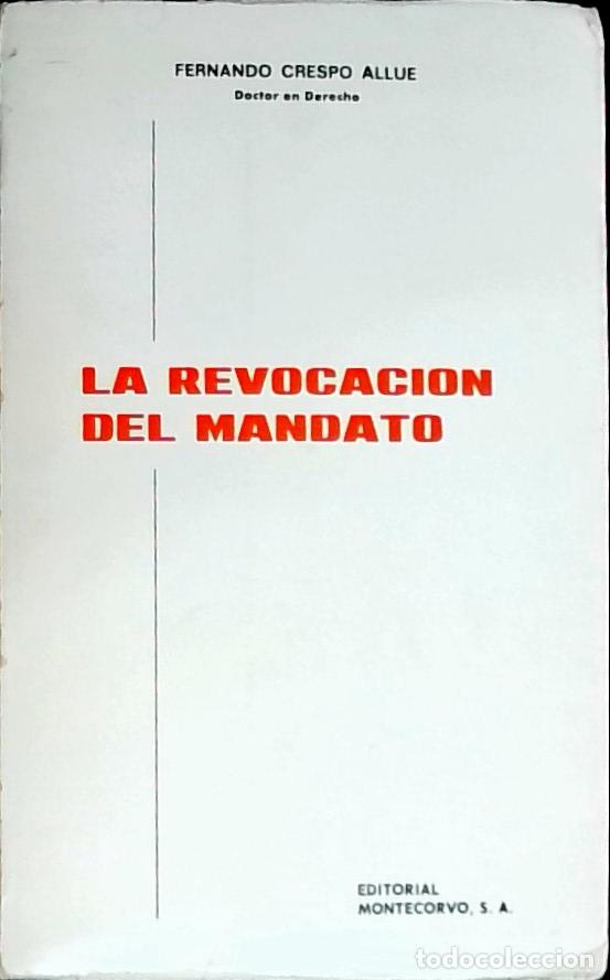Livres: La revocaci&oacute;n del mandato - Crespo Allu&eacute;, Fernando: