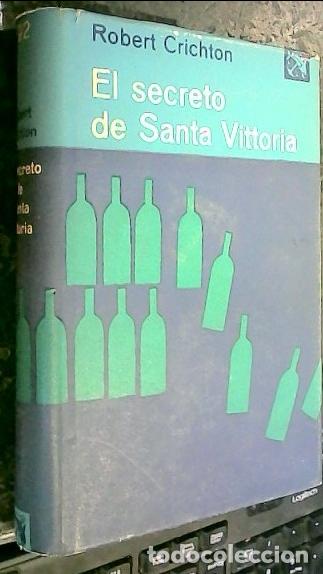 Livres: El secreto de Santa Vittoria - Crichton, Robert: