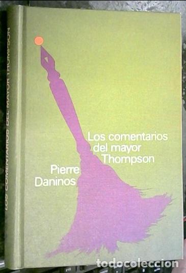 Libros: Los comentarios del mayor Thompson - Daninos, Pierre: - Foto 1