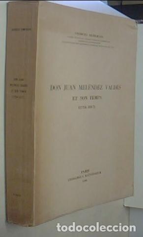 books: Don Juan Mel&eacute;ndez Vald&eacute;s et son temps (1754-1817) - DEMERSON, Georges: