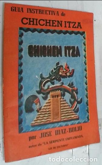 books: Gu&iacute;a instructiva (estudio) a Las ruina de Chichen Itza - Diaz Bolio, Jos&eacute;: