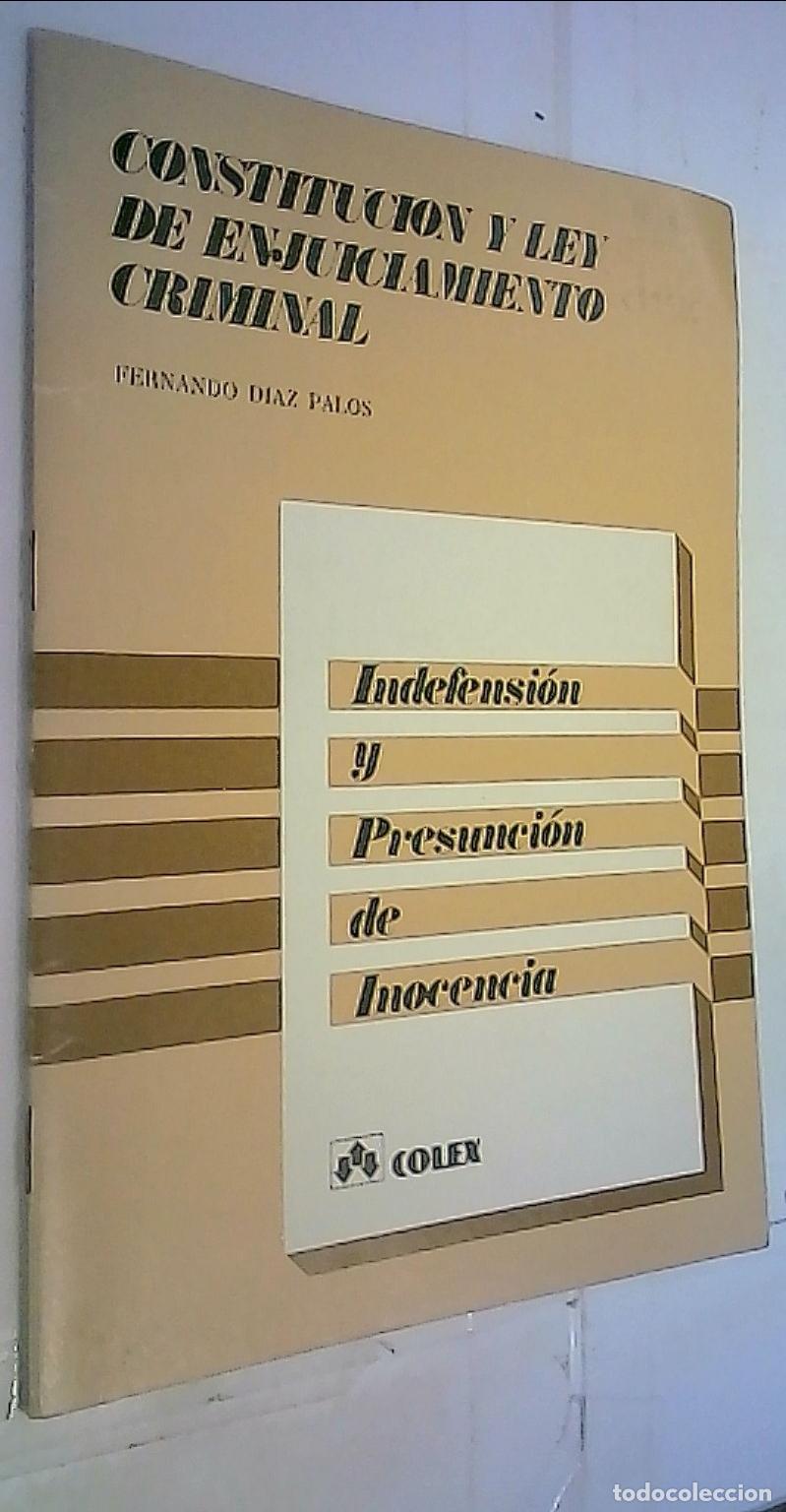 books: Constituci&oacute;n y Ley de Enjuiciamiento Criminal. Indefensi&oacute;n y Presunci&oacute;n de Inocencia. Discurso le&iacute;do