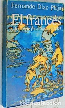books: El franc&eacute;s y los siete pecados capitales - D&iacute;az Plaja, Fernando: