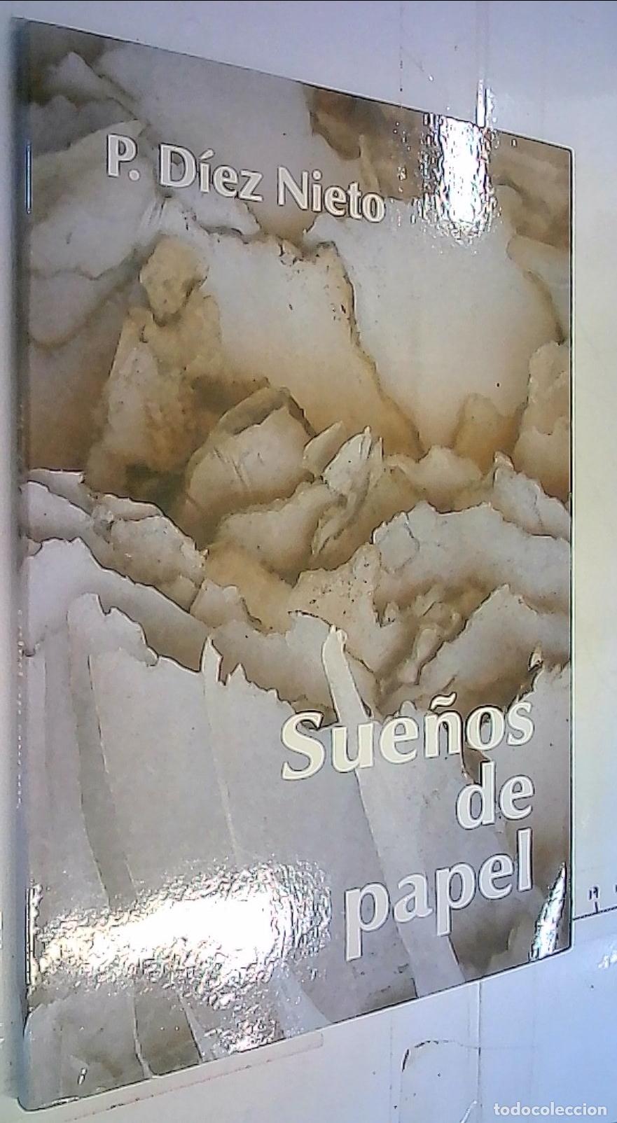 Libros: Sue&ntilde;os de papel - D&iacute;ez Nieto, P.: - Foto 1
