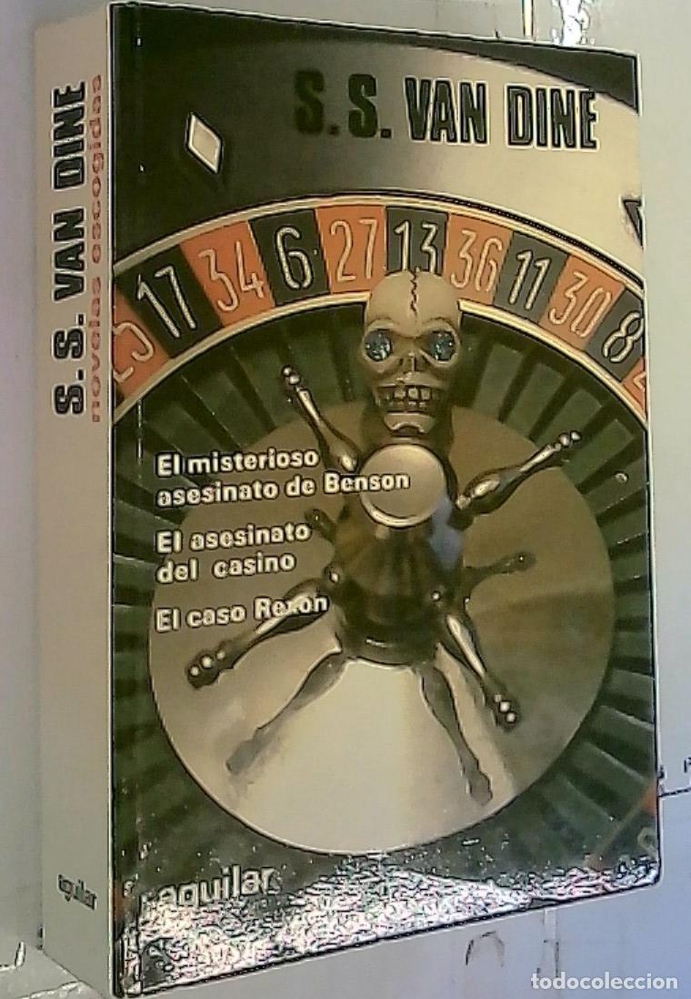 Libros: Novelas escogidas. El misterioso asesinato de Benson. El asesinato del casino. El caso Rexon - Dine,