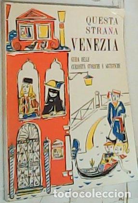 Livros em segunda m&atilde;o: Questa strana Venezia. Guida delle curiosita storiche e artistiche - Dogo, Leone: