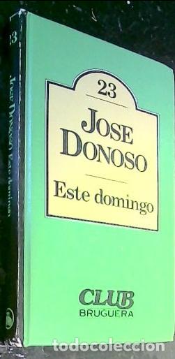 Libros: Este domingo - Donoso, Jos&eacute;: - Foto 1
