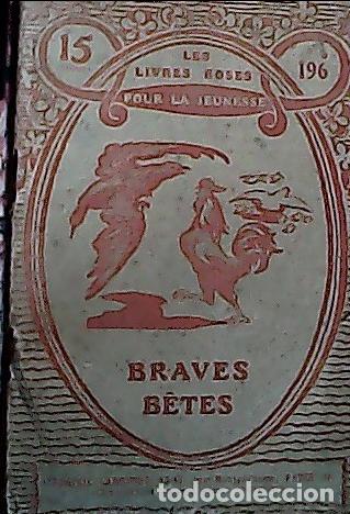 Livros em segunda m&atilde;o: Braves Betes - Dorey, Louis M.: