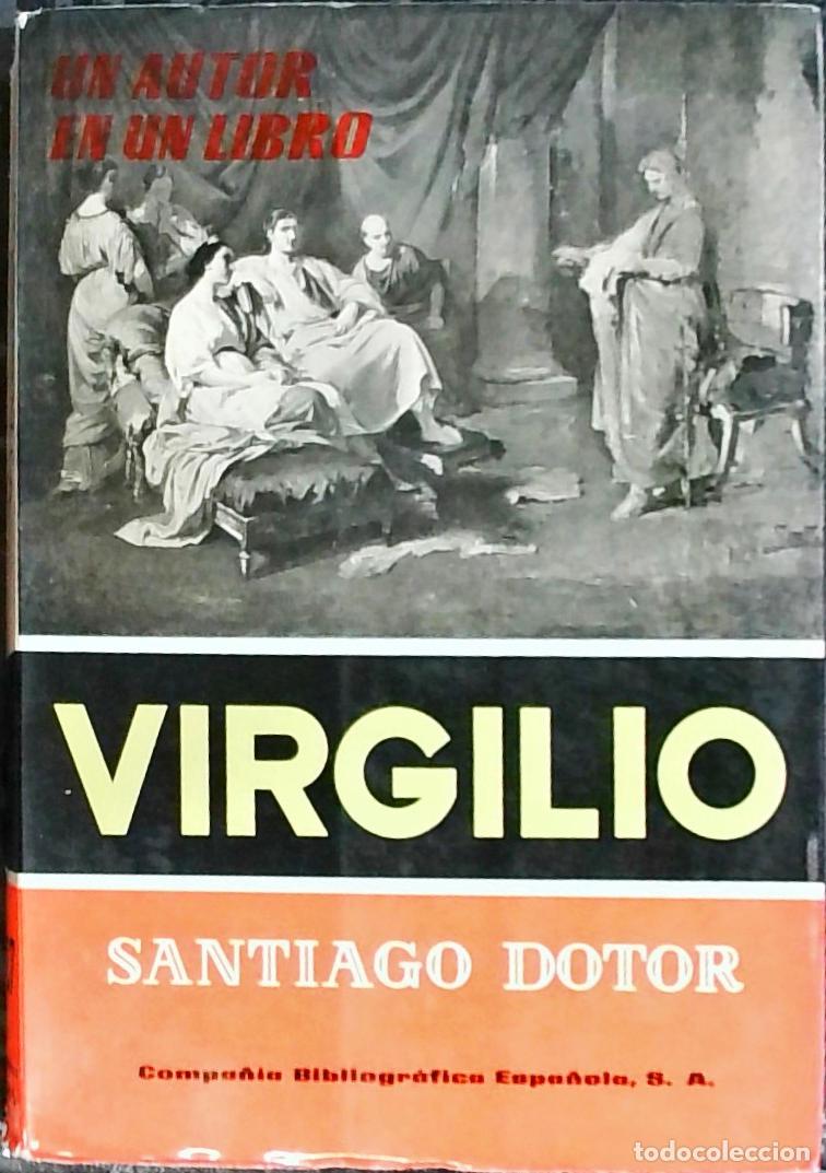 books: Virgilio. Estudio y antolog&iacute;a por&hellip; - Dotor, Santiago: