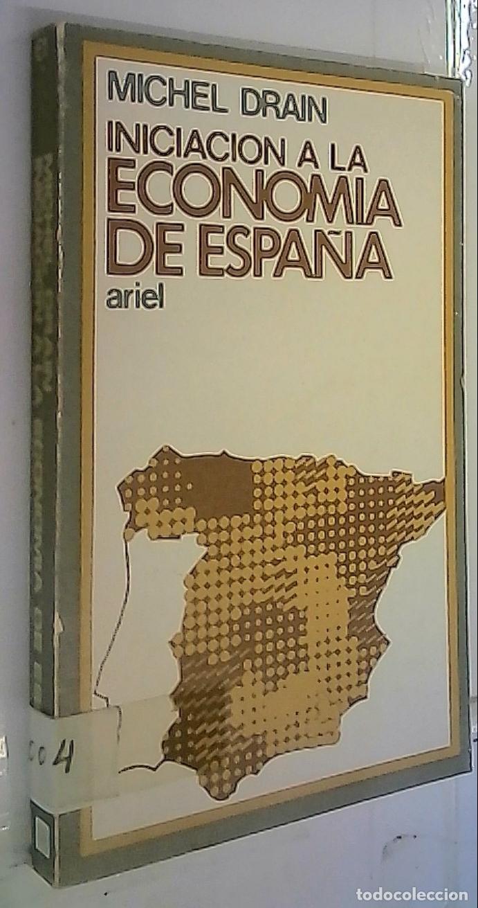 books: Iniciaci&oacute;n a la econom&iacute;a de Espa&ntilde;a - Drain, Miguel: