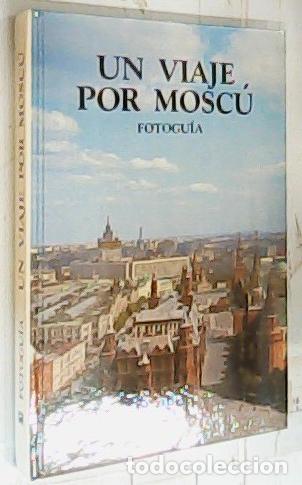 books: Un viaje por Mosc&uacute;. Fotogu&iacute;a - Drozdov, Gueorgui: