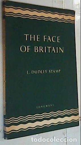 books: The face of Britain - Dudley Stamp, L.: