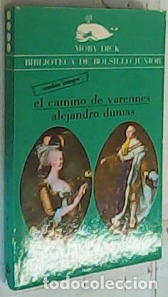 B&uuml;cher: El camino de Varennes - Dumas, Alexandre: