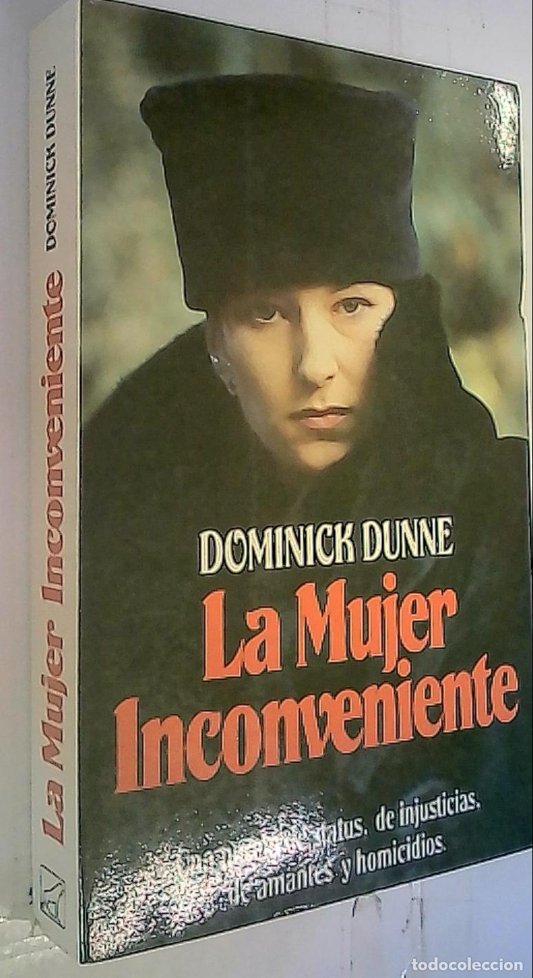 Libros: La mujer inconveniente - Dunne, Dominick: - Foto 1
