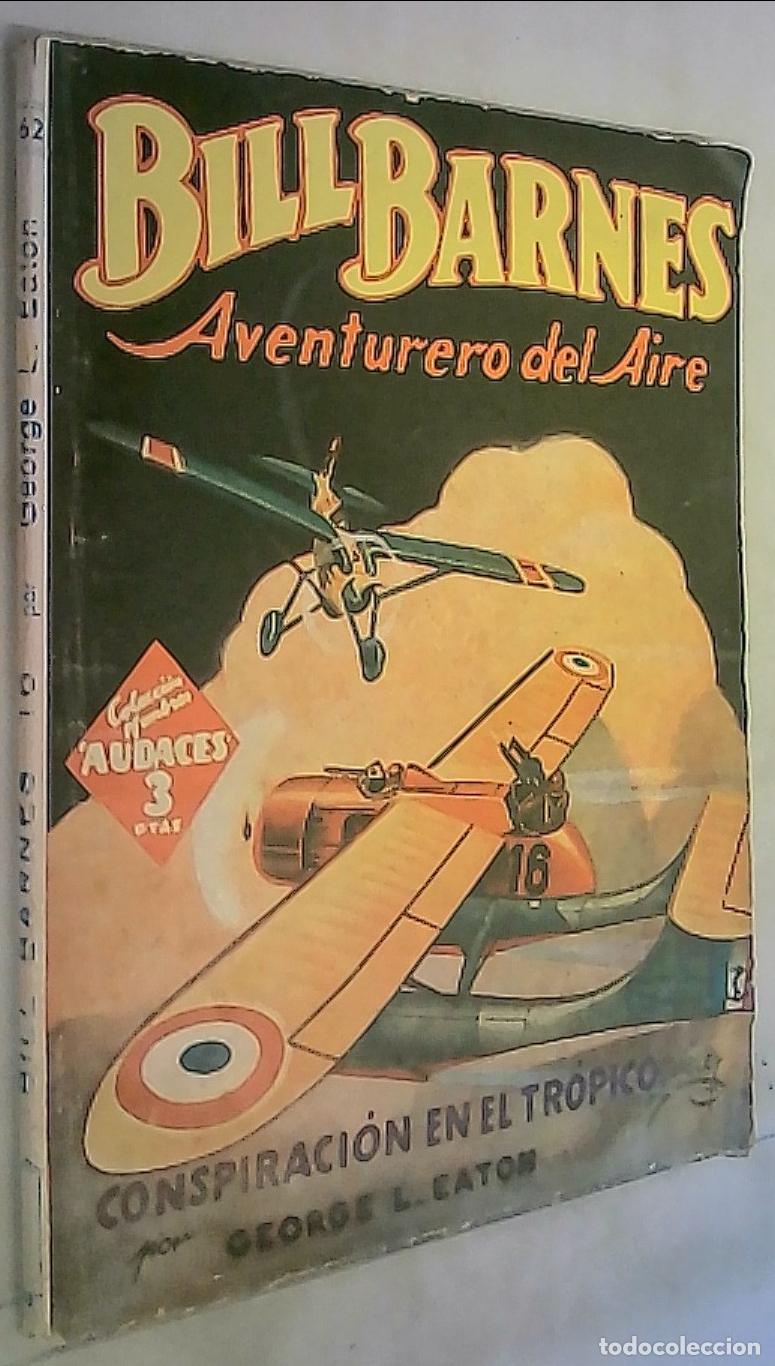 books: Conspiraci&oacute;n en el tr&oacute;pico. Bill Barnes Aventurero del Aire - Eaton, George L.: