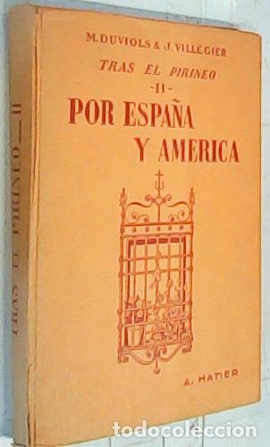 books: Tras el Pirineo II. Por Espa&ntilde;a y Am&eacute;rica. Seconde, premiere et classe superieures - Duviols, Marcel