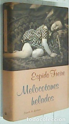 Libros: Melocotones helados - Espido Freire: - Foto 1