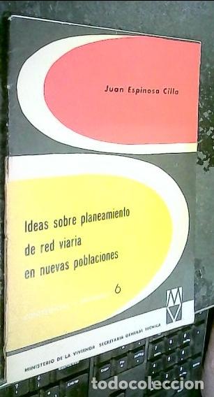 B&uuml;cher: ideas sobre planeamiento de red viaria en nuevas poblaciones - ESPINOSA CILLA, Juan: