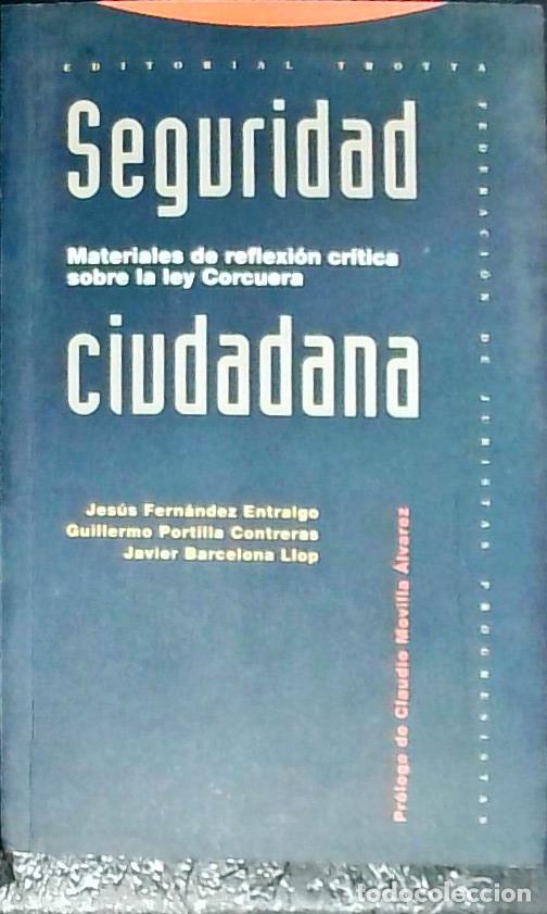 Livros em segunda m&atilde;o: Seguridad ciudadana : materiales de reflexi&oacute;n cr&iacute;tica ley Corcuera - Fern&aacute;ndez Elgo, Jes&uacute;s; Portilla