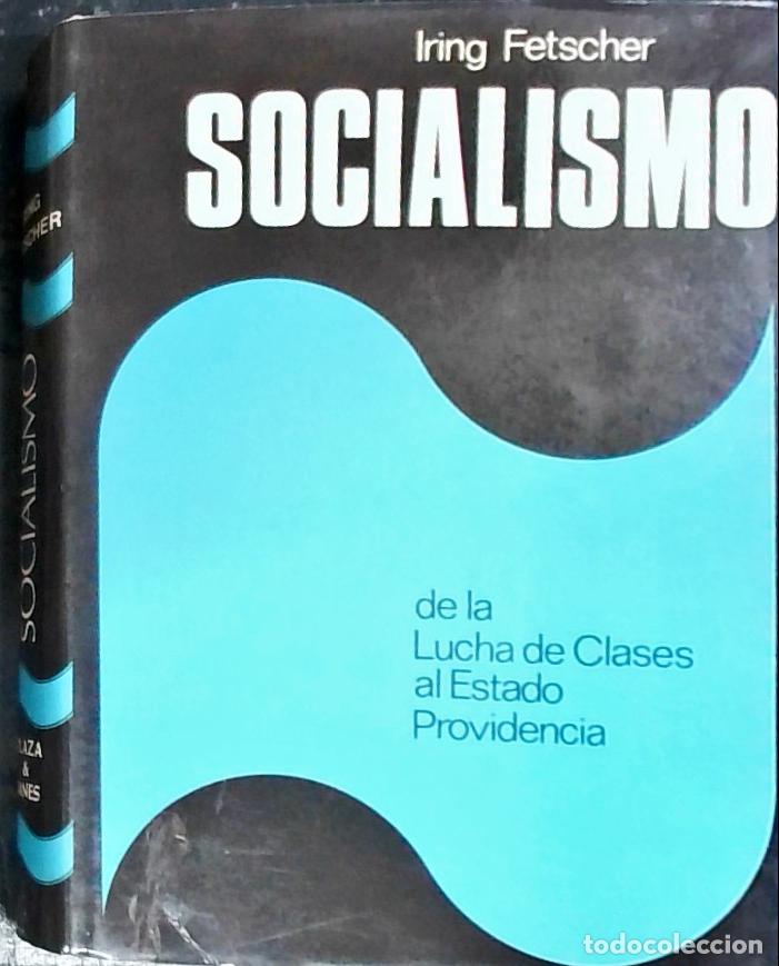 Libri di seconda mano: Socialismo. De la Lucha de Clases al Estado Providencia - Fetscher, Iring: